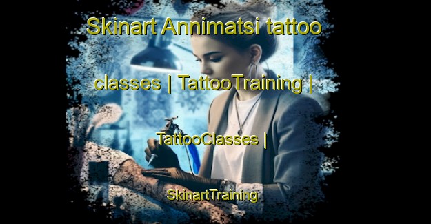 Skinart Annimatsi tattoo classes | TattooTraining | TattooClasses | SkinartTraining-Estonia